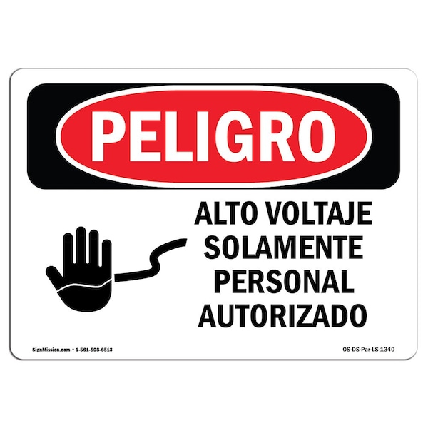 OSHA, High Voltage Authorized Personnel Spanish, 18in X 12in Rigid Plastic, OS-DS-P-1218-LS-1340